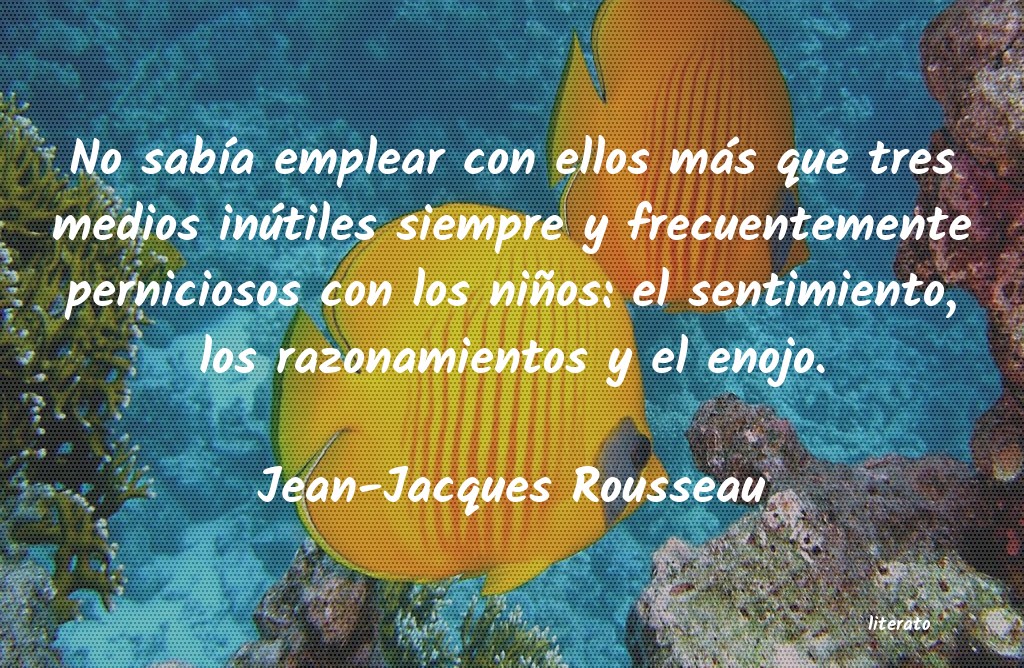 Frases de Jean-Jacques Rousseau