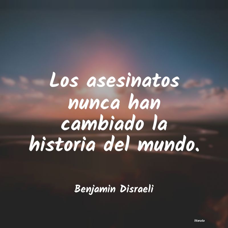 frases de Benjamin Disraeli