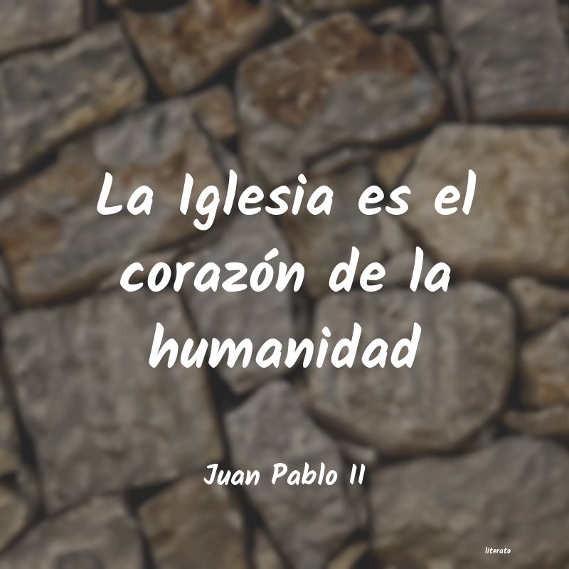 Frases de Juan Pablo II