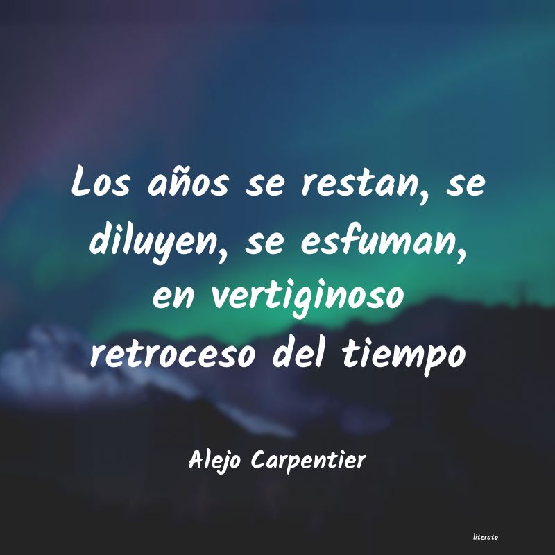 frases de Alejo Carpentier