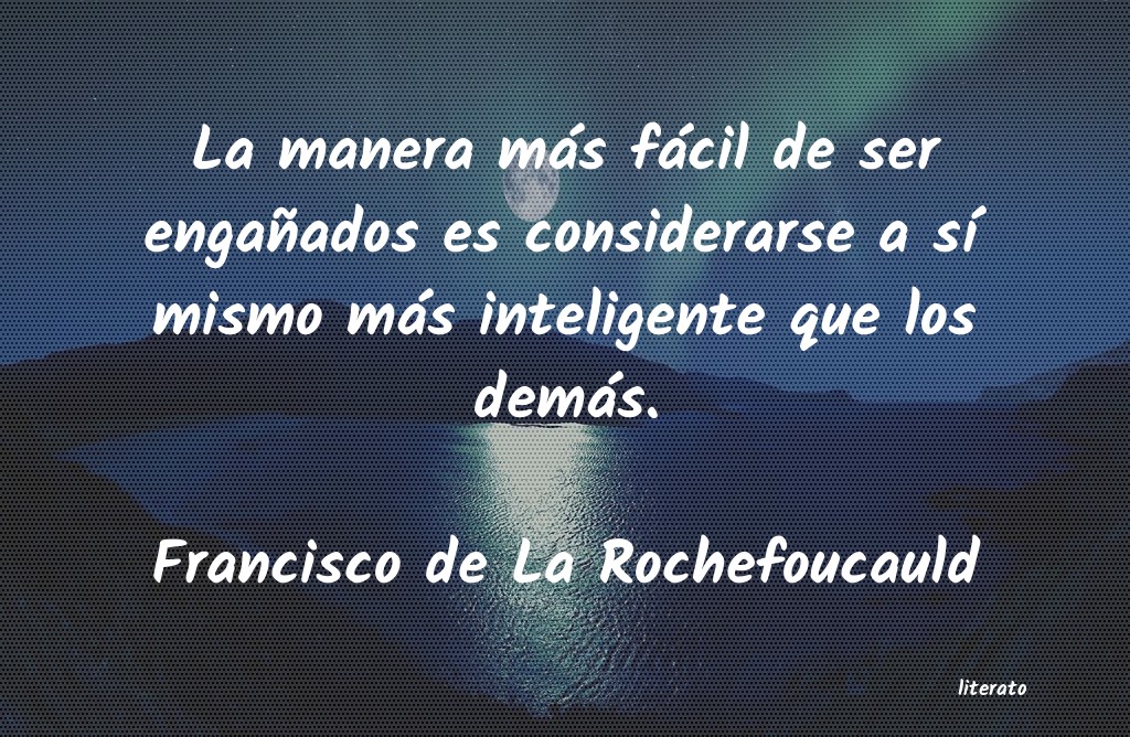 Frases de Francisco de La Rochefoucauld