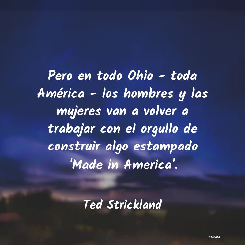 Frases de Ted Strickland