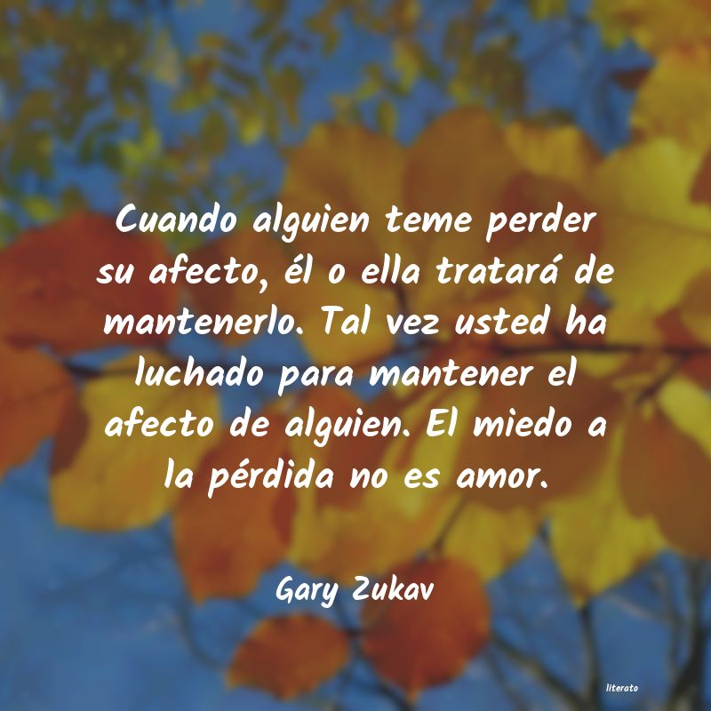 Frases de Gary Zukav