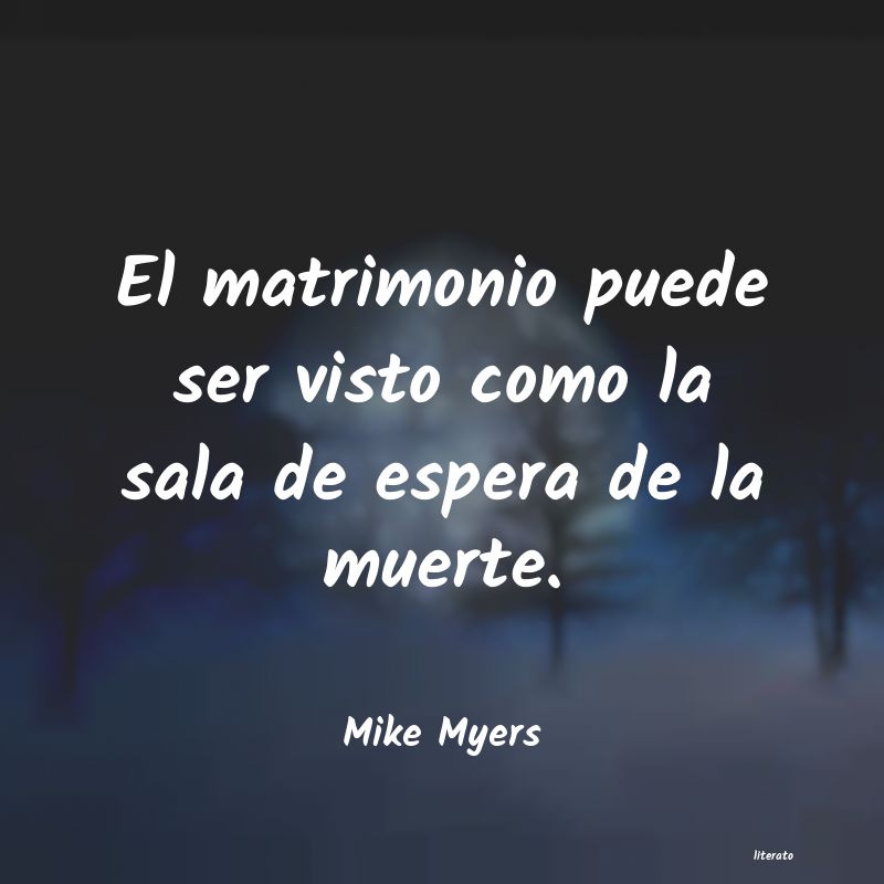 Frases de Mike Myers