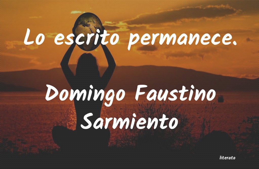 frases de Domingo Faustino Sarmiento