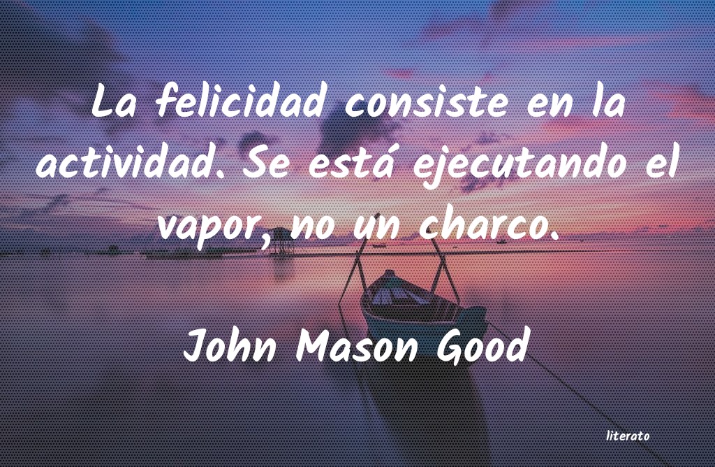 Frases de John Mason Good