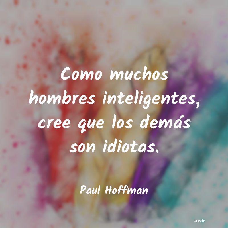 frases de Paul Hoffman