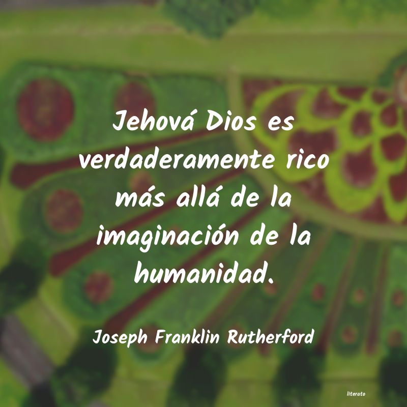 Frases de Joseph Franklin Rutherford