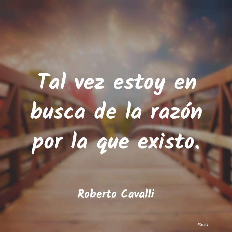 Frases de Roberto Cavalli