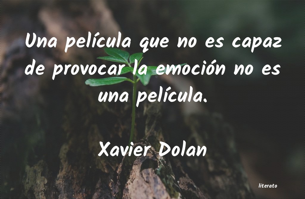 Frases de Xavier Dolan