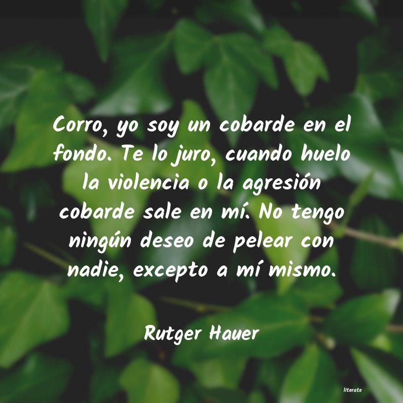 Frases de Rutger Hauer