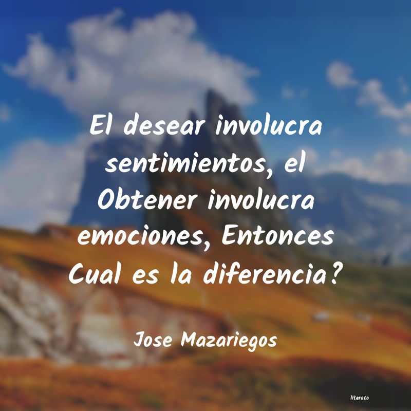 Frases de Jose Mazariegos