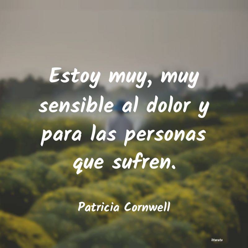 Frases de Patricia Cornwell