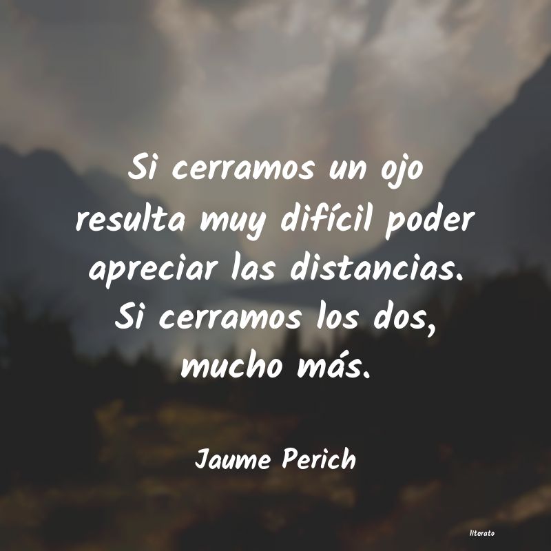 Frases de Jaume Perich