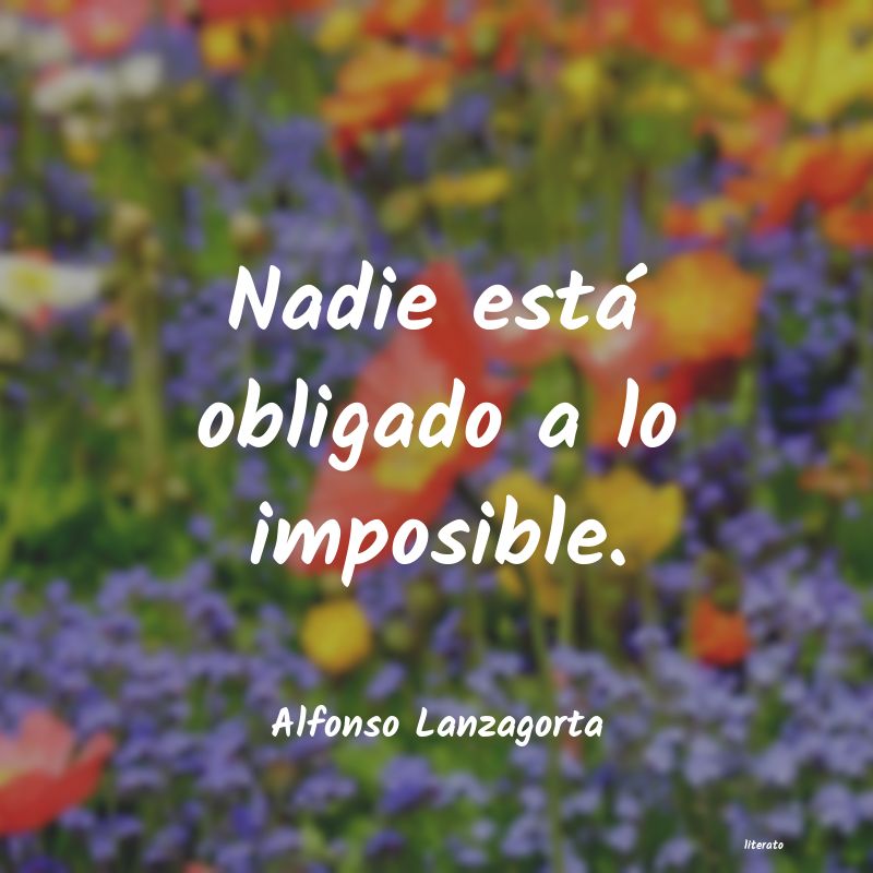 frases de Alfonso Lanzagorta