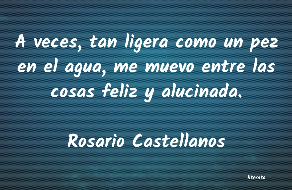 Frases de Rosario Castellanos
