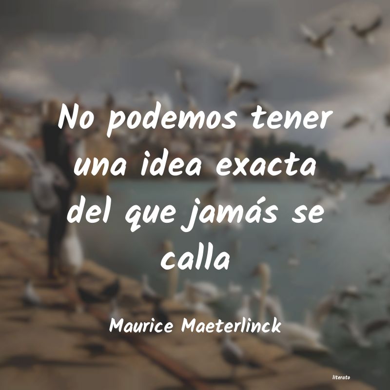 Frases de Maurice Maeterlinck