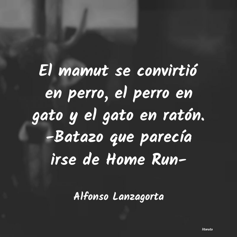 Frases de Alfonso Lanzagorta