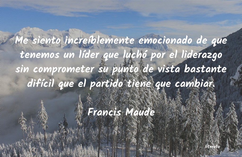 Frases de Francis Maude