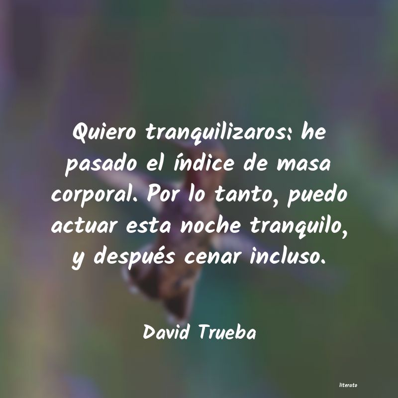 Frases de David Trueba