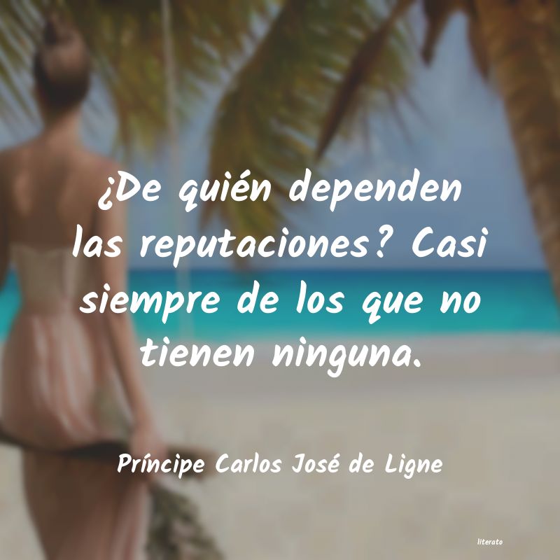 Frases de Príncipe Carlos José de Ligne