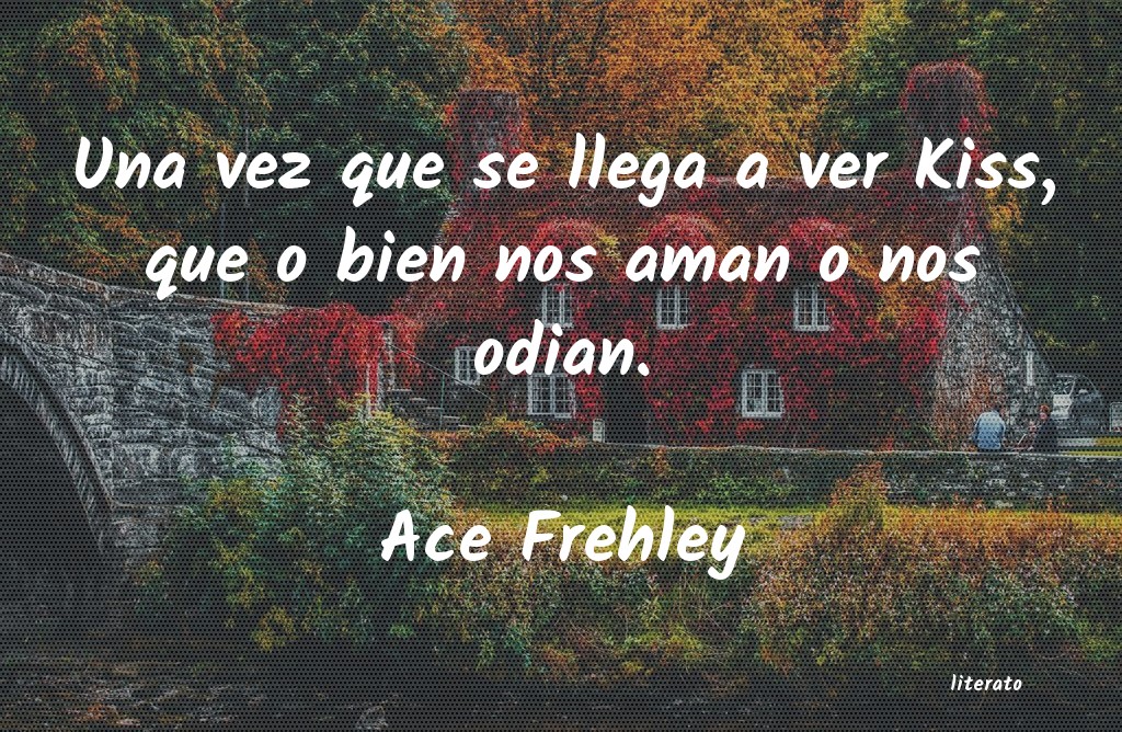 frases de Ace Frehley