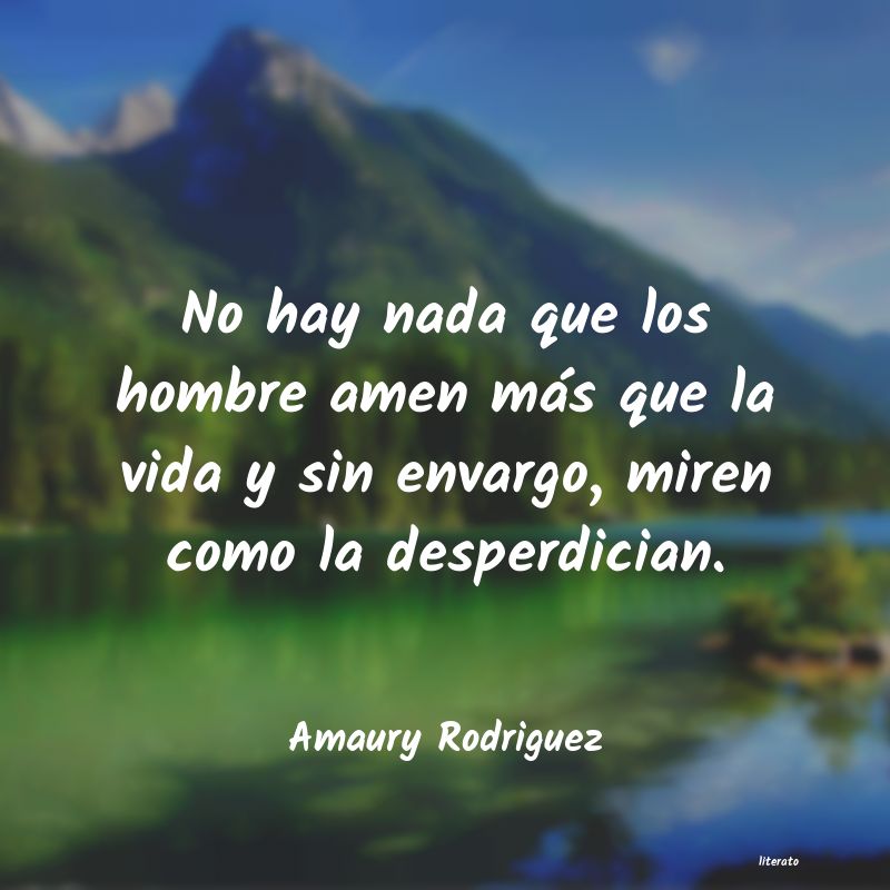 frases de Amaury Rodriguez