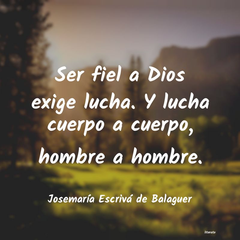 frases de JosemarÃa Escrivá de Balaguer