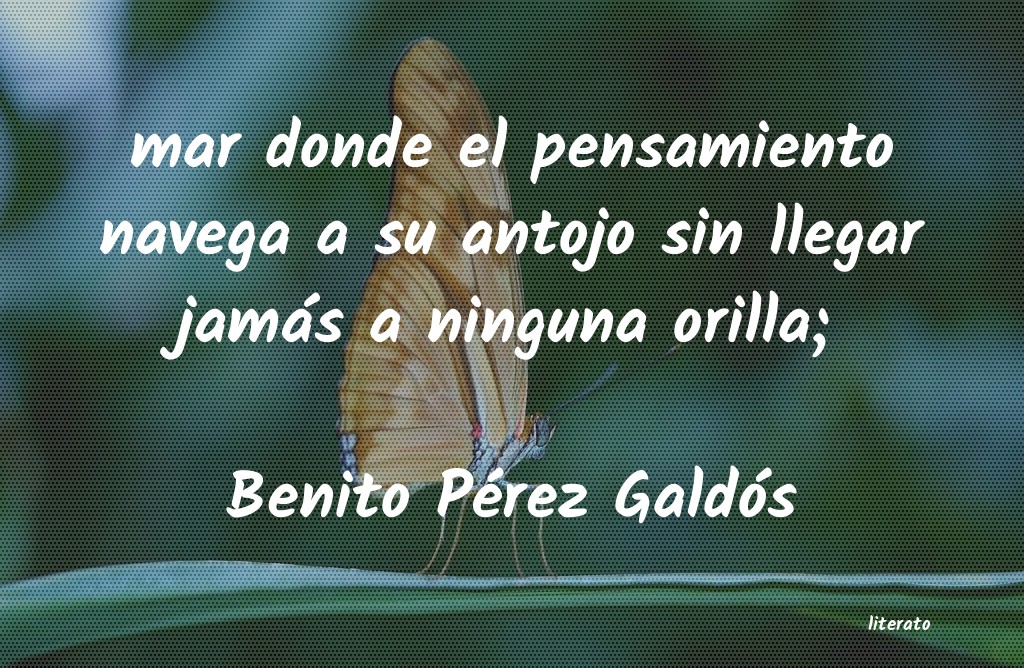 Frases de Benito Pérez Galdós