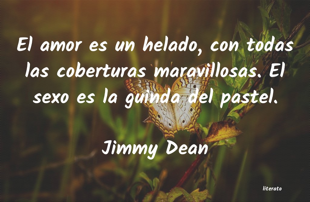 Frases de Jimmy Dean