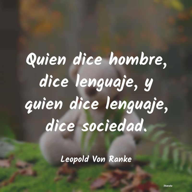 Frases de Leopold Von Ranke