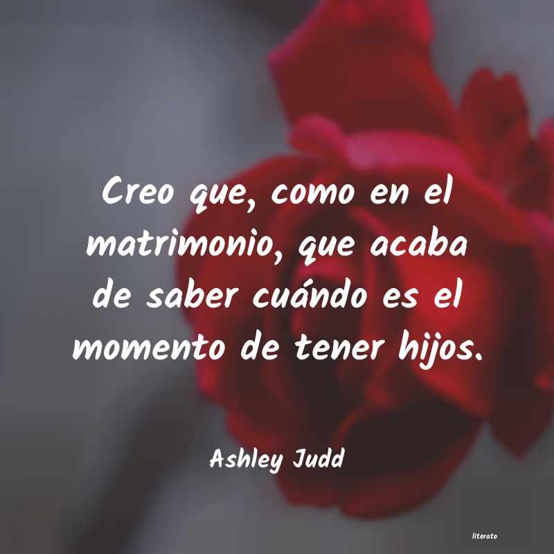 frases de Ashley Judd