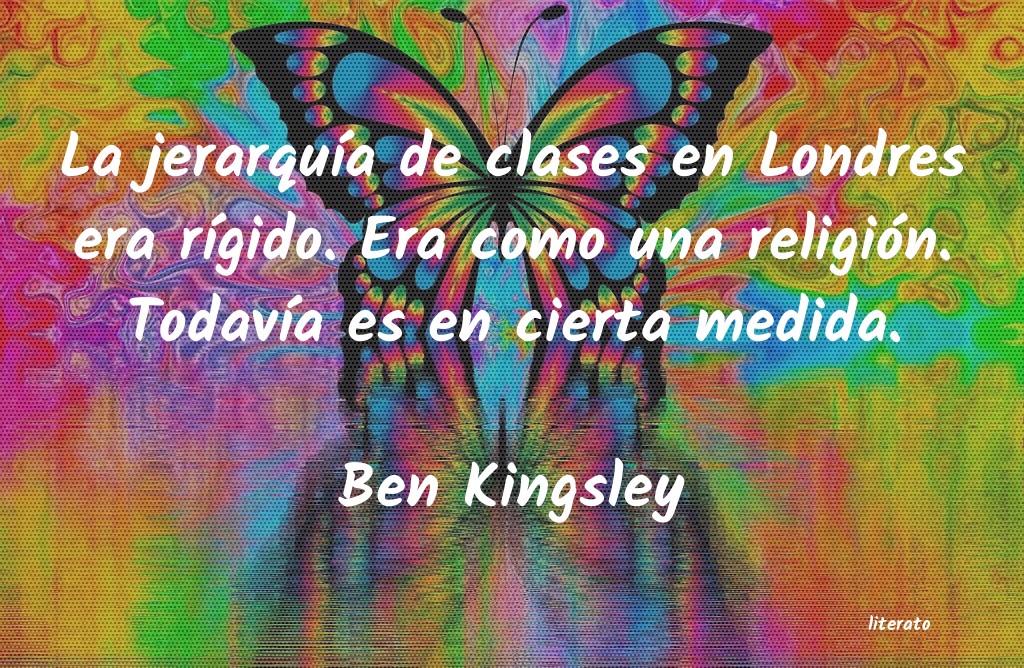 Frases de Ben Kingsley