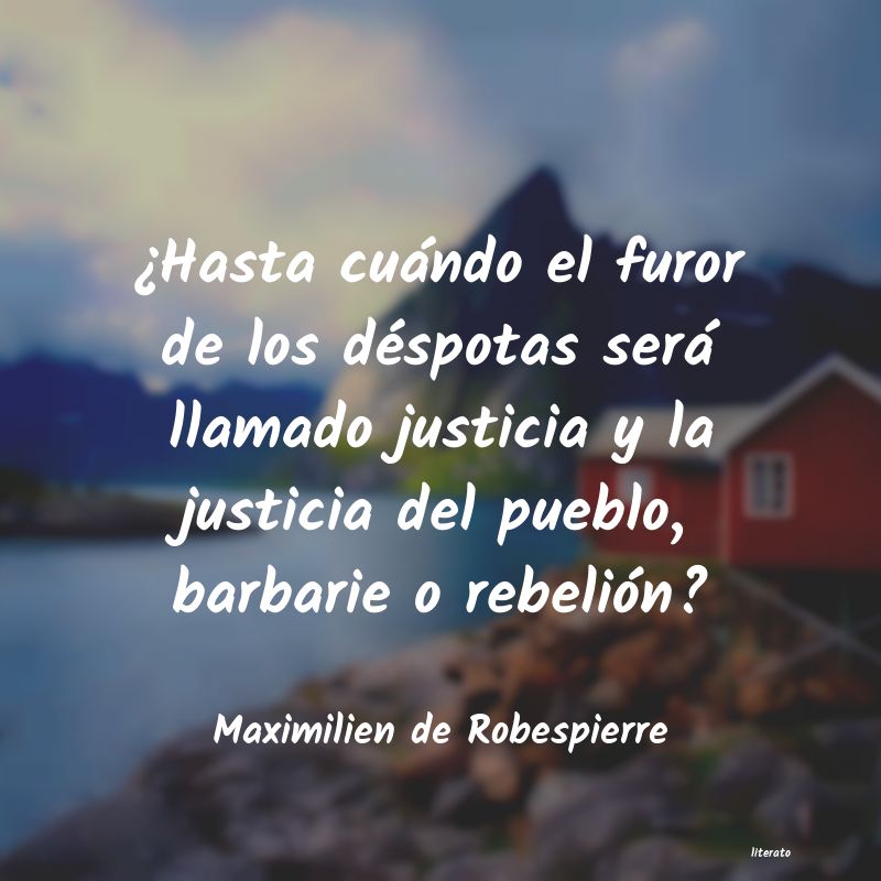 Frases de Maximilien de Robespierre