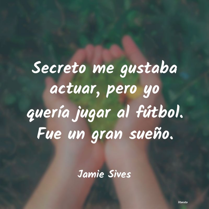 Frases de Jamie Sives