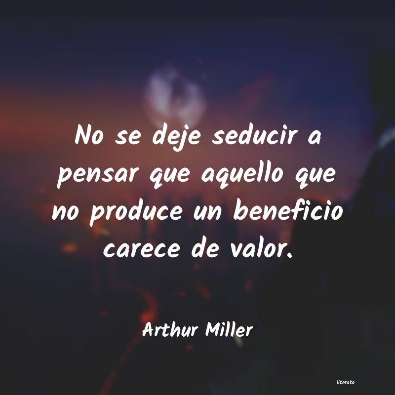 Frases de Arthur Miller