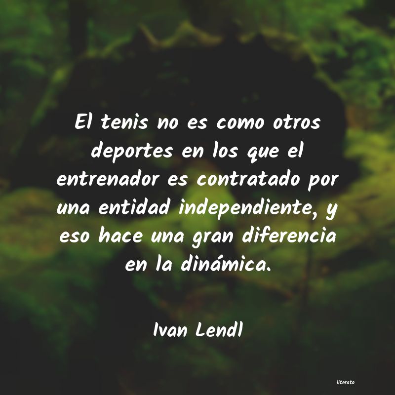 Frases de Ivan Lendl