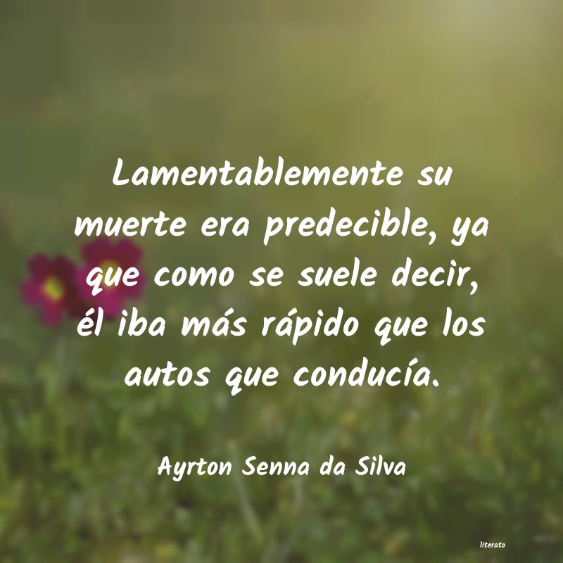 Frases de Ayrton Senna da Silva