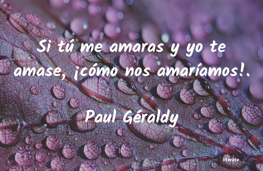 Frases de Paul Géraldy