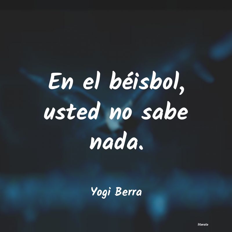 Frases de Yogi Berra