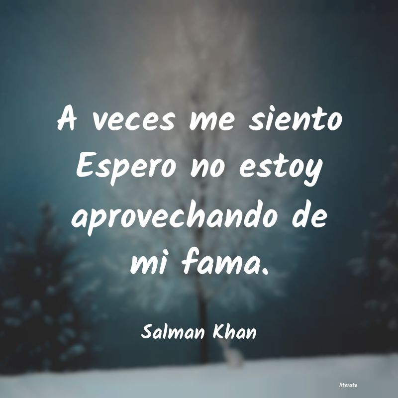 Frases de Salman Khan