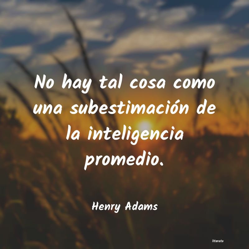 frases de Henry Adams