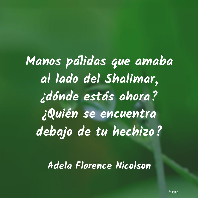 Frases de Adela Florence Nicolson