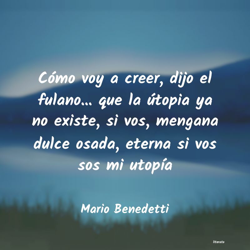 frases cortas de mario benedetti sobre la ausencia