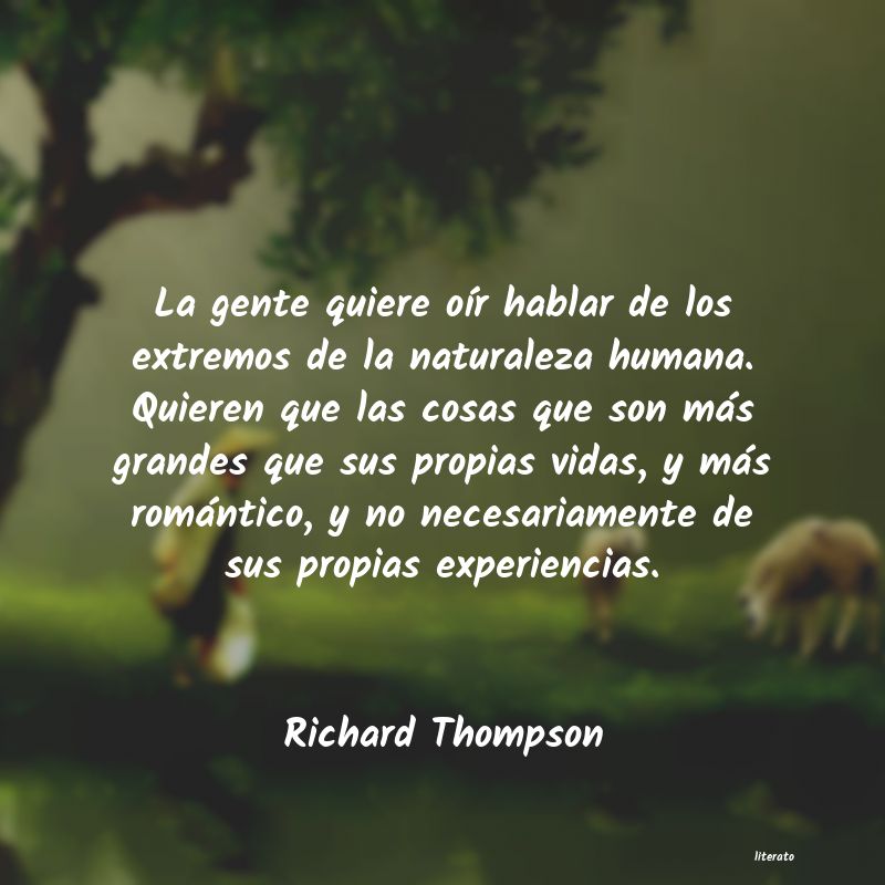 Frases de Richard Thompson