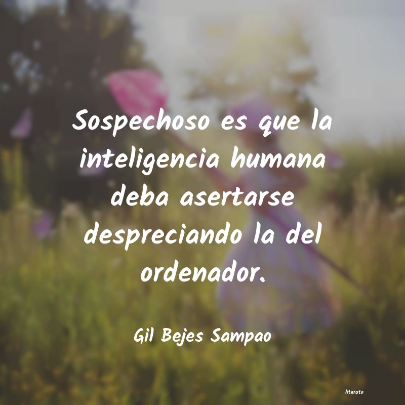 frases de Gil Bejes Sampao