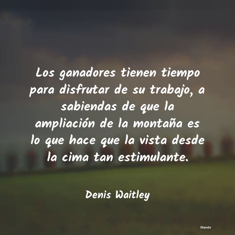 frases de Denis Waitley