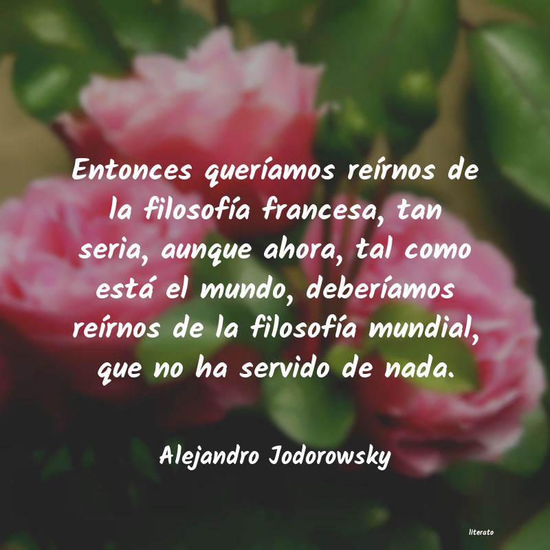 Frases de Alejandro Jodorowsky