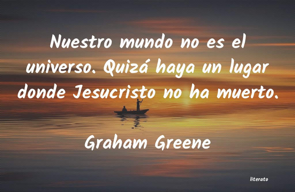 Frases de Graham Greene