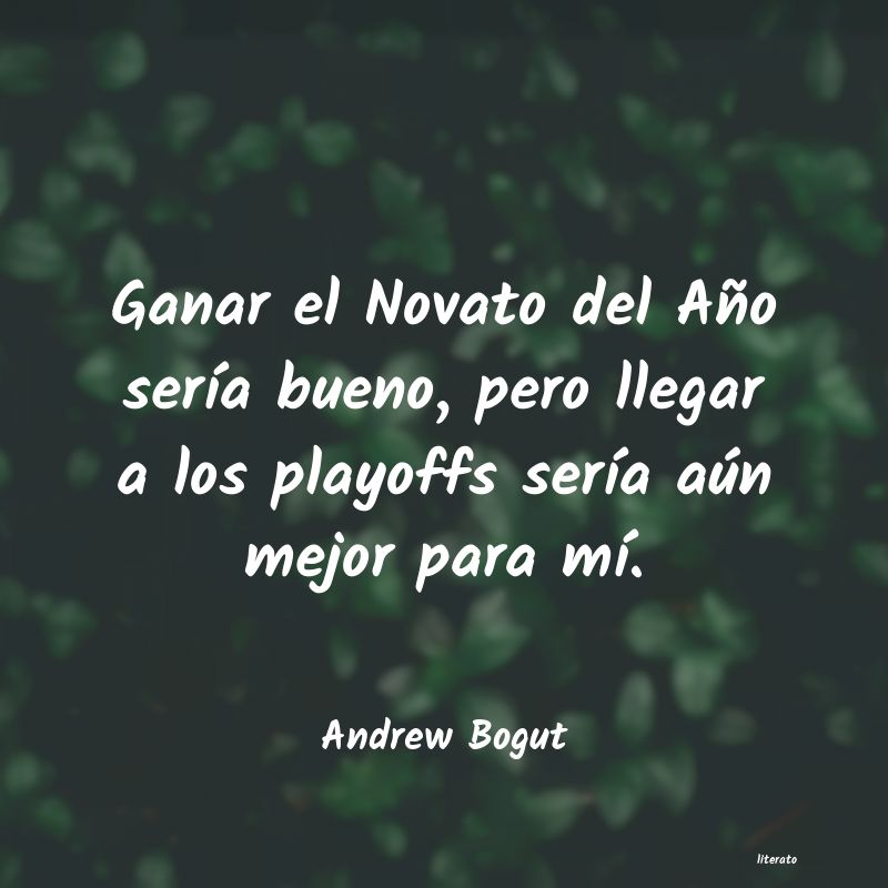 Frases de Andrew Bogut